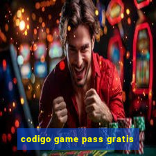 codigo game pass gratis